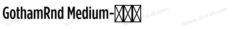 GothamRnd Medium字体转换